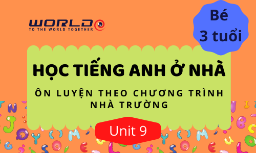 UNIT 9 (3 TUỔI - TUẦN 21 VÀ 22) LETTER Y.Z - 10 TIẾT (HOME)